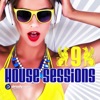 Drizzly House Sessions, Vol. 9 (Ultimate Club Dance Selection)