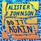 Do It Again - Alister Johnson lyrics