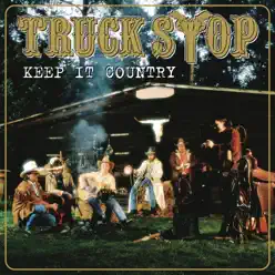 Keep It Country - Truck Stop