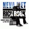 Neva Met (feat. Snoop Dogg & Tee Fliii) - Rick Rock lyrics