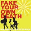 Invisible and Bulletproof