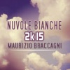 Nuvole bianche (2k15) - Single