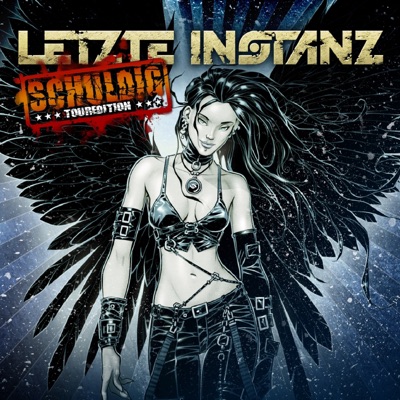 Schuldig (Touredition) - Letzte Instanz