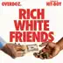 Rich White Friends song reviews