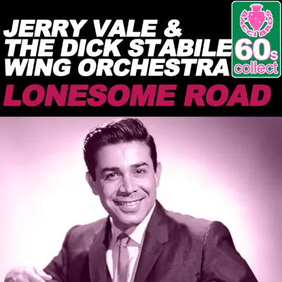 Lonesome Road (Remastered) - Single - Jerry Vale