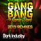 Gang Bang - Maria Dark lyrics