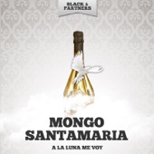 Mongo Santamaria - En la Felicidad