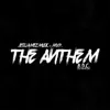 The Anthem (B.D.C.) - Single album lyrics, reviews, download