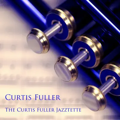 The Curtis Fuller Jazztette - Curtis Fuller