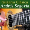 Guitarra Clásica: Andrés Segovia