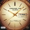 Around the Clock (feat. Charlamagne tha God) - Tink lyrics