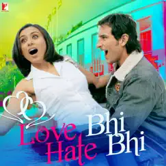 Love Bhi Hate Bhi by Various Artists album reviews, ratings, credits