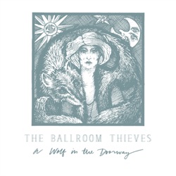 The Ballroom Thieves - Lantern