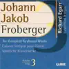 Stream & download Froberger: The Complete Keyboard Works, Vol. 3