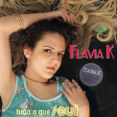Tudo o Que Soul - EP - Flavia K