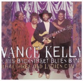 Vance Kelly & His Backstreet Blues Band - Don't Cry No More