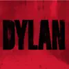 Dylan (Deluxe Version) album lyrics, reviews, download