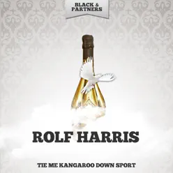 Tie Me Kangaroo Down Sport - Rolf Harris