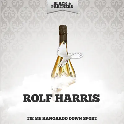 Tie Me Kangaroo Down Sport - Rolf Harris