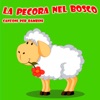La Pecora Nel Bosco - Canzoni Per Bambini - Single, 2015