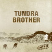 Owyhee - EP - Tundra Brother