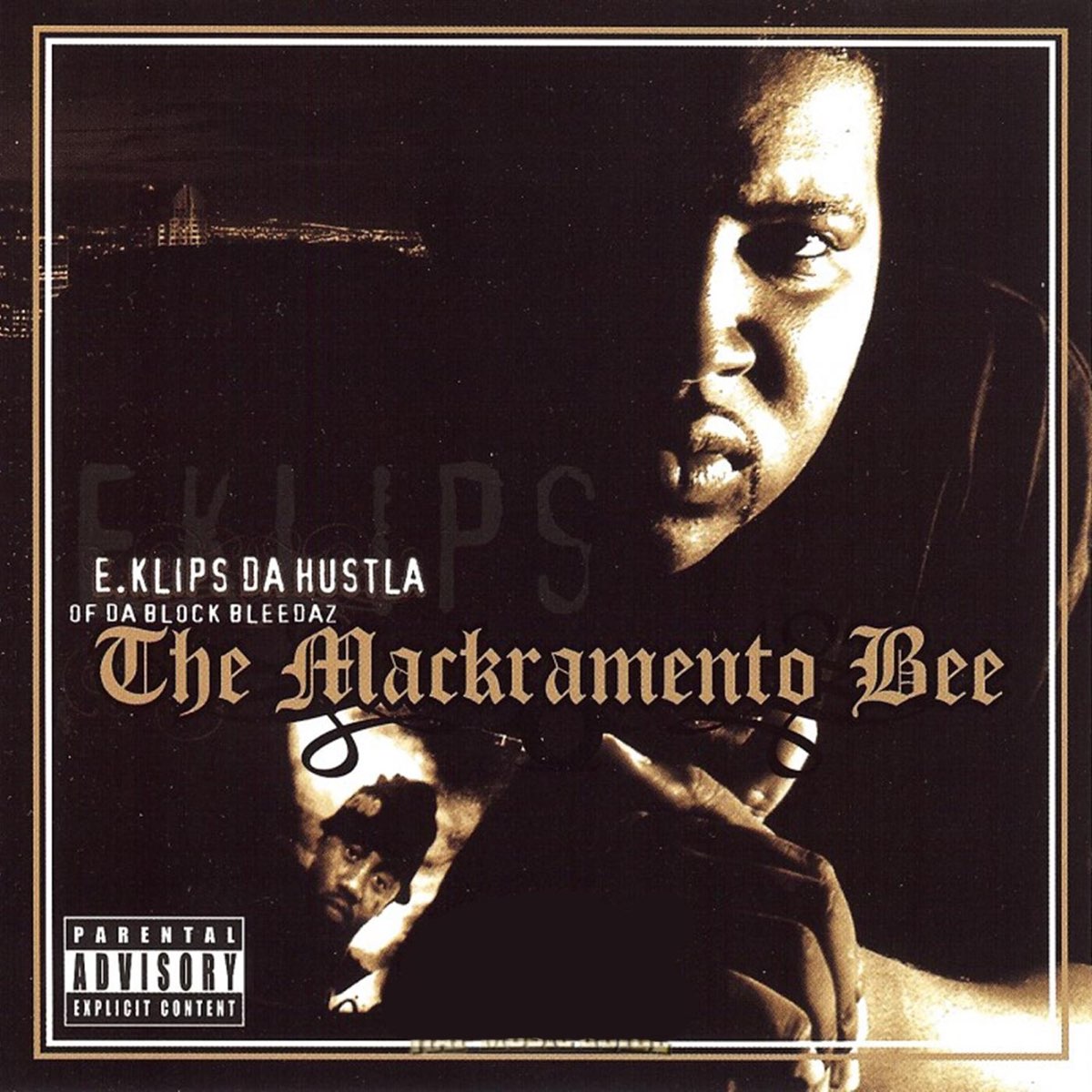 Apple Music 上E.Klips da Hustla的专辑《The Mackramento Bee》