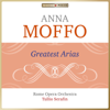 Masterpieces Presents Anna Moffo: Greatest Arias - Rome Opera Orchestra, Anna Moffo & Tullio Serafin