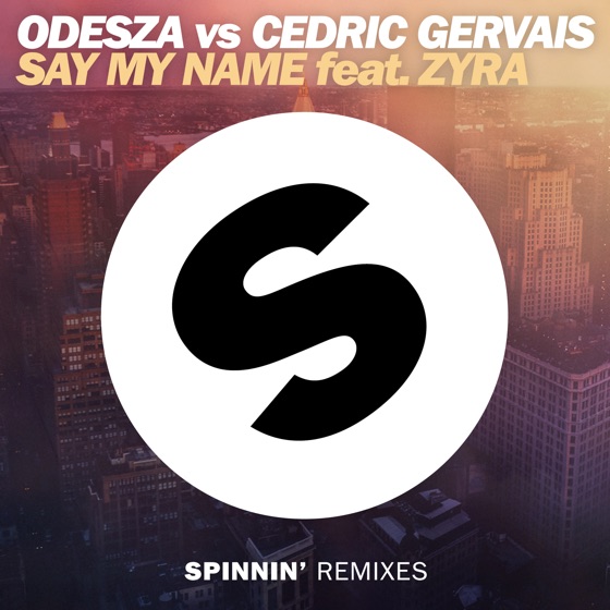 Cover artwork for Say My Name (feat. Zyra) [Remix]