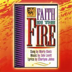 Faith in the Fire by Zola Levitt & Marty Goetz album reviews, ratings, credits