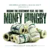 Money Hungry (feat. Fat Trel) - Single album lyrics, reviews, download