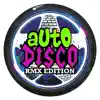 Stream & download aUtODisco (RMX Edition) - EP