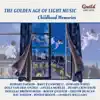 The Golden Age of Light Music: Childhood Memories album lyrics, reviews, download