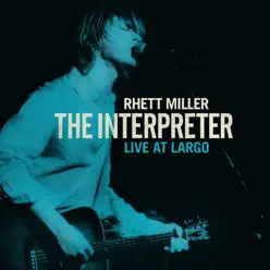 The Interpreter Live At Largo - Rhett Miller