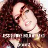 Hold My Hand (Remixes) - Single album lyrics, reviews, download