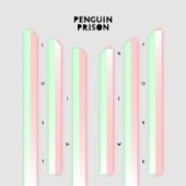 Penguin Prison - Show Me the Way