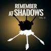 Remember at Shadows, Vol. 2