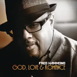 God, Love & Romance - Fred Hammond