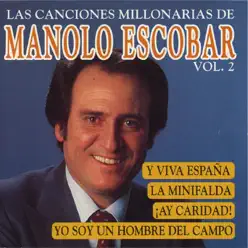 Las Canciones Millonarias de Manolo escobar, Vol. 2 - Manolo Escobar