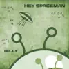 Hey Spaceman album lyrics, reviews, download