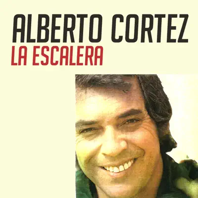 La Escalera - Single - Alberto Cortez