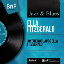 Joyeux Noël avec Ella Fitzgerald (feat. Frank De Vol and His Orchestra) [Mono Version] - EP - Ella Fitzgerald