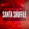 Santa Shuffle (feat. Dre Murray) - Single album lyrics, reviews, download