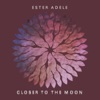 Closer to the Moon - EP