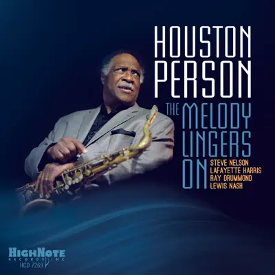 The Melody Lingers On - Houston Person The Melody Lingers On - Houston Person