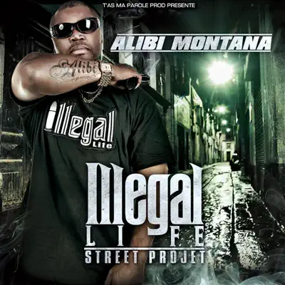 Illegal Life - Alibi Montana