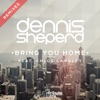 Bring You Home (feat. Chloe Langley) [Remixes]