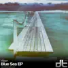Blue Sea - Single album lyrics, reviews, download