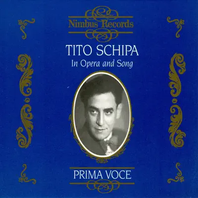 Tito Schipa in Opera and Song - Tito Schipa