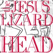The Jesus Lizard - Chrome (Single Version)