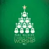 Christmas Worship, Vol. 2 album lyrics, reviews, download